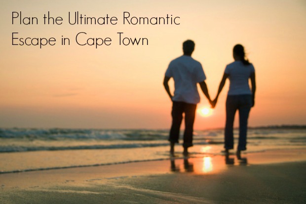 Plan the Ultimate Romantic Escape in Cape Town