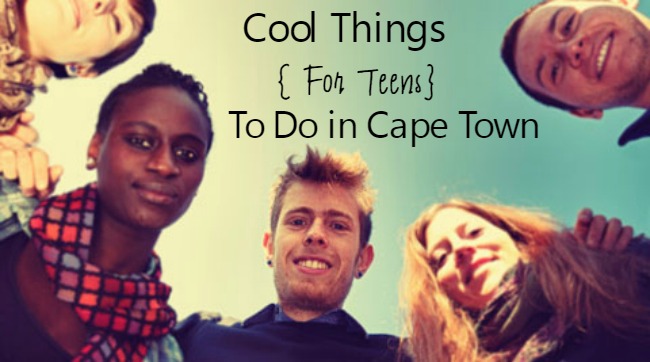 Fun Things for Teens to do in Cape Town